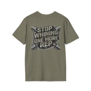 "Stop Whining One More Rep" Motivational Gym Tee